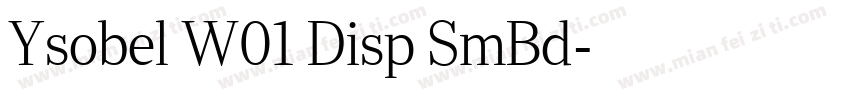 Ysobel W01 Disp SmBd字体转换